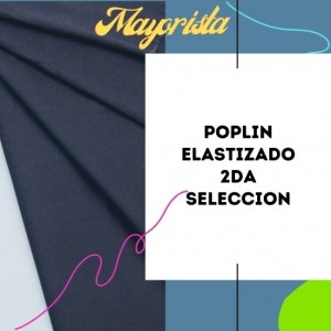 Tela Poplin Elastizado - Segunda Selección